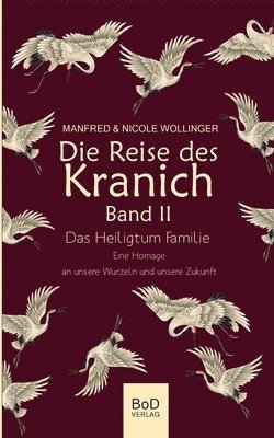 Die Reise des Kranich Band II 1