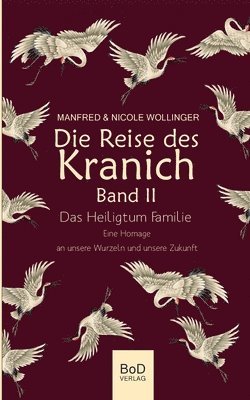 Reise des Kranich Band II