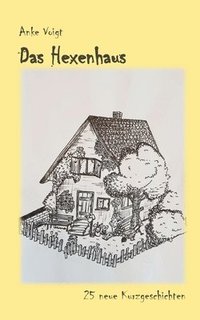 bokomslag Das Hexenhaus