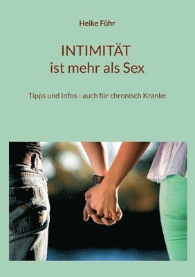 bokomslag INTIMITT ist mehr als Sex