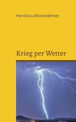 bokomslag Krieg per Wetter