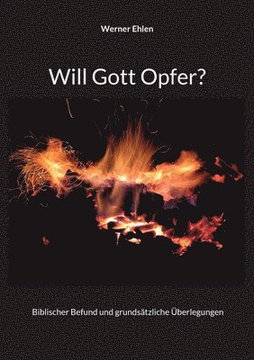 Will Gott Opfer?