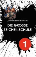 Die große Zeichenschule 1