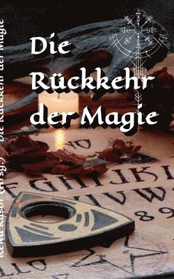 Die Ruckkehr der Magie 1