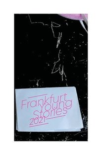bokomslag Frankfurt Young Stories 2021
