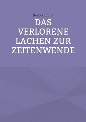 Das verlorene Lachen zur Zeitenwende 1