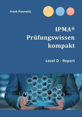 Frank Pannwitz - IPMA(R) Prüfungswissen kompakt, Häftad