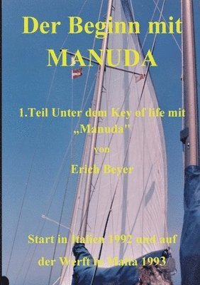 Erich Beyer - Beginn mit Manuda, Häftad
