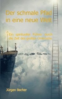 bokomslag schmale Pfad in eine neue Welt