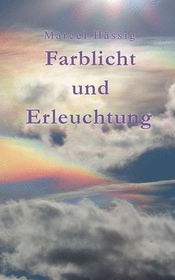 bokomslag Farblicht und Erleuchtung