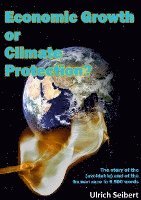 Economic Growth or Climate Protection? 1