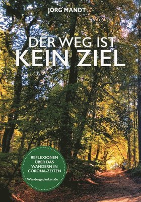 bokomslag Weg ist kein Ziel