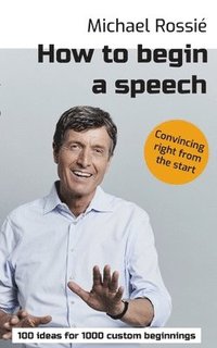 bokomslag How to begin a speech