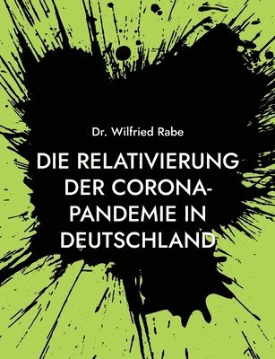 Die Relativierung der Corona-Pandemie in Deutschland 1
