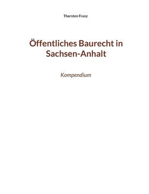 Öffentliches Baurecht in Sachsen-Anhalt