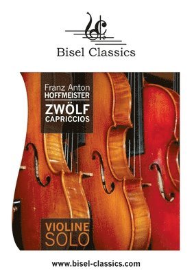 Franz Anton Hoffmeister, Stephen Begley - Zwölf Capriccios für Violine Solo, Häftad