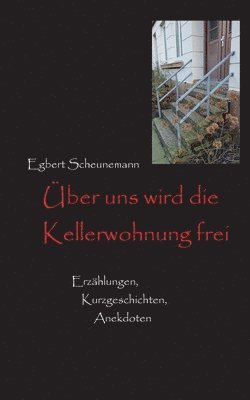 ber uns wird die Kellerwohnung frei 1