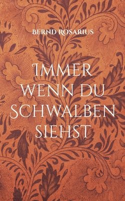 Immer wenn du Schwalben siehst