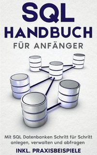 bokomslag SQL Handbuch fr Anfnger