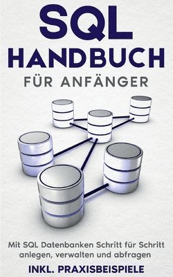 bokomslag SQL Handbuch für Anfänger