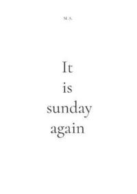bokomslag It is sunday again
