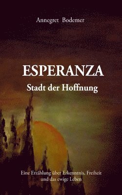 Esperanza Stadt der Hoffnung 1