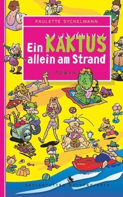 Paulette Sychelmann - Kaktus allein am Strand, Häftad