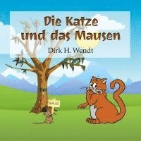 bokomslag Die Katze und das Mausen