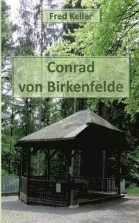 bokomslag Conrad von Birkenfelde