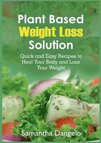 bokomslag Plant Based Weight Loss Solution