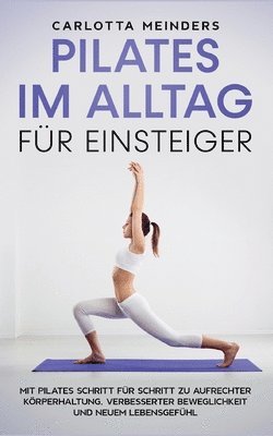Pilates im Alltag für Einsteiger