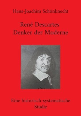 Ren Descartes - Denker der Moderne 1
