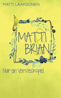 bokomslag Matti & Brian 4