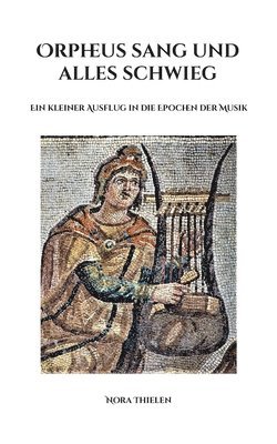 bokomslag Orpheus sang und alles schwieg