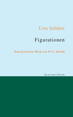 Uwe Schütte - Figurationen, Häftad