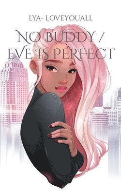 bokomslag No Buddy / Eve is perfect