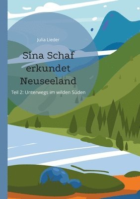 Sina Schaf erkundet Neuseeland 1