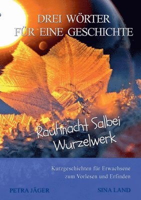 Drei Wörter für eine Geschichte
