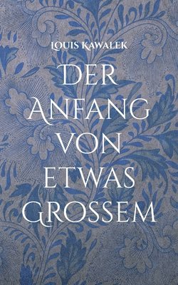 bokomslag Anfang von etwas Großem
