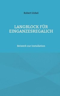bokomslag Langblock fur EinGanzesRegalIch