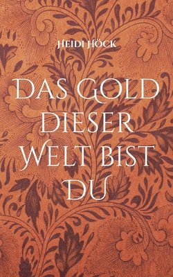 bokomslag Gold dieser Welt bist DU