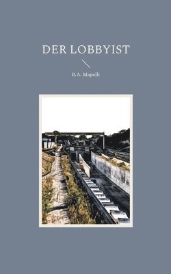 B a Mapelli, B. a. Mapelli, B.A. Mapelli - Lobbyist, Häftad