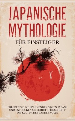 bokomslag Japanische Mythologie fur Einsteiger