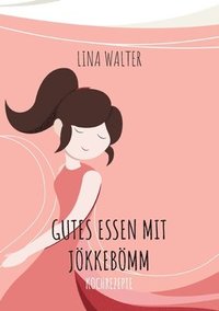 bokomslag Gutes Essen mit Jökkebömm