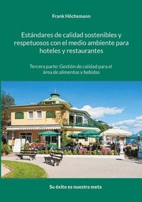 bokomslag Estndares de calidad sostenibles y respetuosos con el medio ambiente para hoteles y restaurantes