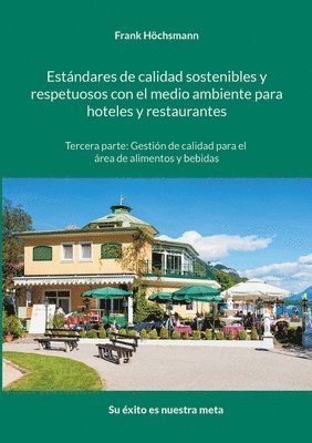 bokomslag Estándares de calidad sostenibles y respetuosos con el medio ambiente para hoteles y restaurantes