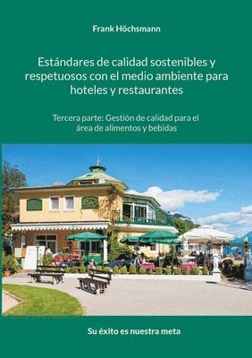 Estandares de calidad sostenibles y respetuosos con el medio ambiente para hoteles y restaurantes 1