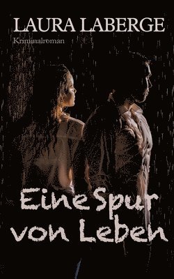 Eine Spur von Leben