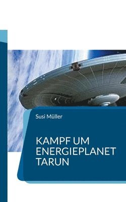 bokomslag Kampf um Energieplanet Tarun