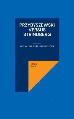 Maria Sand - Przybyszewski versus Strindberg, Häftad